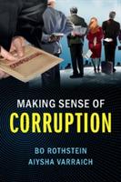 Making Sense of Corruption - Bo Rothstein,Aiysha Varraich - cover