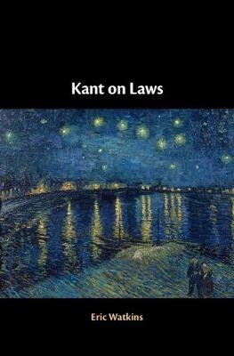 Kant on Laws - Eric Watkins - cover