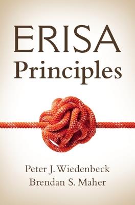 ERISA Principles - Peter J. Wiedenbeck,Brendan S. Maher - cover