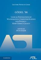 Gödel '96: Logical Foundations of Mathematics, Computer Science and Physics - Kurt Gödel's Legacy - cover