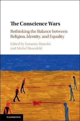 The Conscience Wars: Rethinking the Balance between Religion, Identity, and Equality - cover