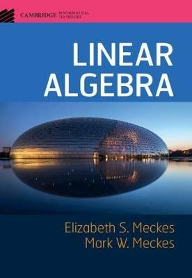 Linear Algebra - Elizabeth S. Meckes,Mark W. Meckes - cover
