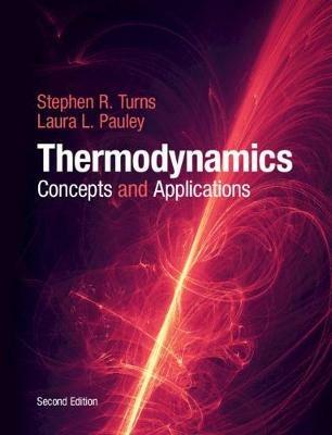 Thermodynamics: Concepts and Applications - Stephen R. Turns,Laura L. Pauley - cover