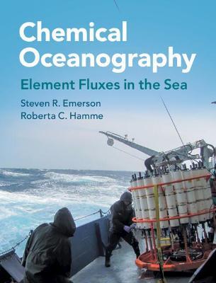 Chemical Oceanography: Element Fluxes in the Sea - Steven R. Emerson,Roberta C. Hamme - cover
