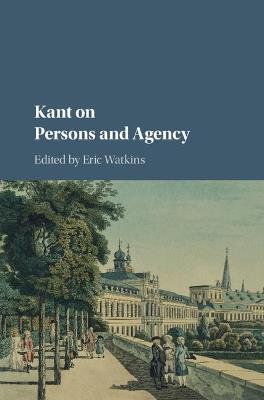 Kant on Persons and Agency - cover