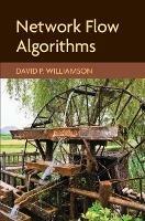 Network Flow Algorithms - David P. Williamson - cover
