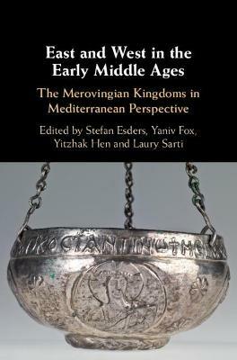 East and West in the Early Middle Ages - cover
