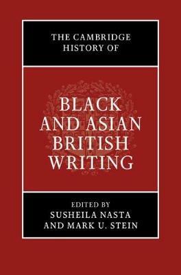 The Cambridge History of Black and Asian British Writing - cover