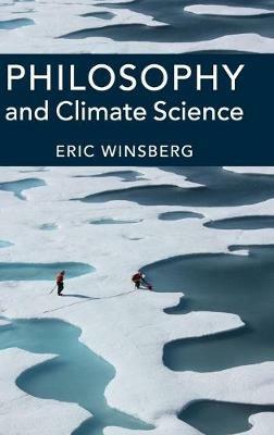 Philosophy and Climate Science - Eric Winsberg - cover