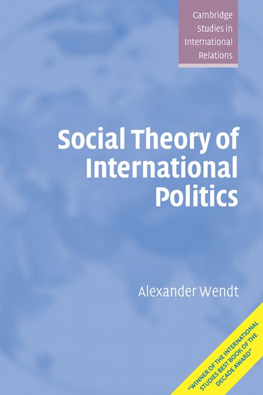 Social Theory of International Politics