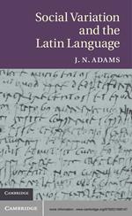 Social Variation and the Latin Language