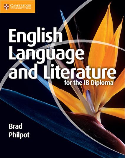 English Language and Literature for the IB Diploma - Brad Philpot - cover