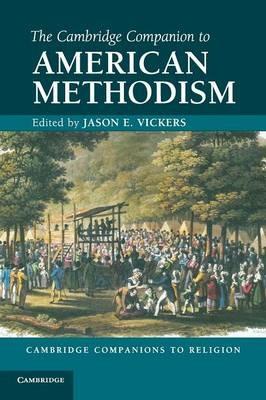 The Cambridge Companion to American Methodism - cover