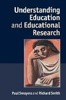 Understanding Education and Educational Research