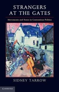 Strangers at the Gates: Movements and States in Contentious Politics - Sidney Tarrow - cover