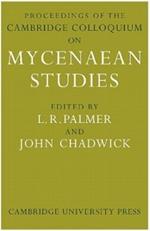 Proceedings of the Cambridge Colloquium on Mycenaean Studies
