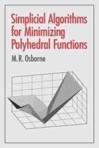 Simplicial Algorithms for Minimizing Polyhedral Functions - M. R. Osborne - cover