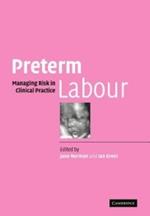 Preterm Labour: Managing Risk in Clinical Practice