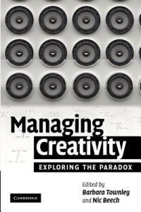 Managing Creativity: Exploring the Paradox - cover