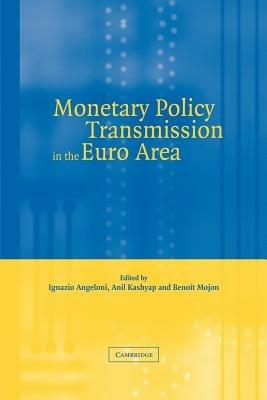 Monetary Policy Transmission in the Euro Area: A Study by the Eurosystem Monetary Transmission Network - cover