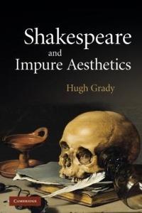 Shakespeare and Impure Aesthetics - Hugh Grady - cover