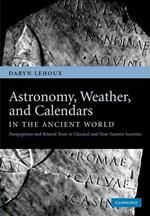 Astronomy, Weather, and Calendars in the Ancient World: Parapegmata and Related Texts in Classical and Near-Eastern Societies