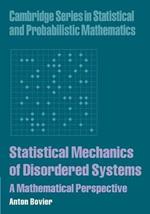Statistical Mechanics of Disordered Systems: A Mathematical Perspective