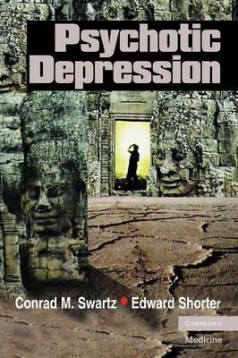 Psychotic Depression - Conrad M. Swartz,Edward Shorter - cover