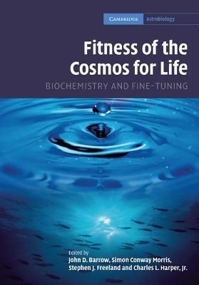 Fitness of the Cosmos for Life: Biochemistry and Fine-Tuning - cover
