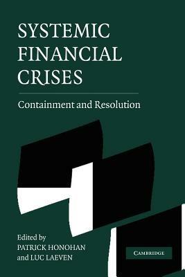 Systemic Financial Crises: Containment and Resolution - cover