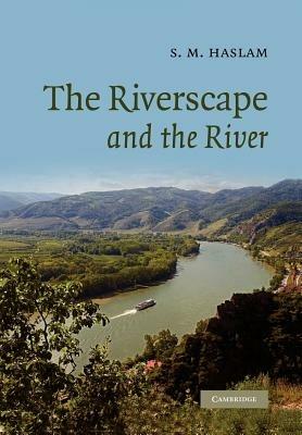 The Riverscape and the River - S. M. Haslam - cover