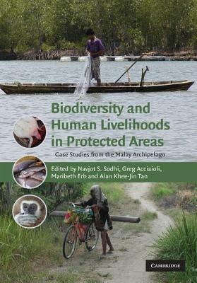 Biodiversity and Human Livelihoods in Protected Areas: Case Studies from the Malay Archipelago - cover