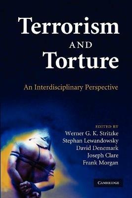 Terrorism and Torture: An Interdisciplinary Perspective - cover
