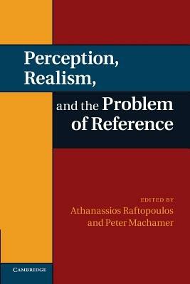 Perception, Realism, and the Problem of Reference - cover