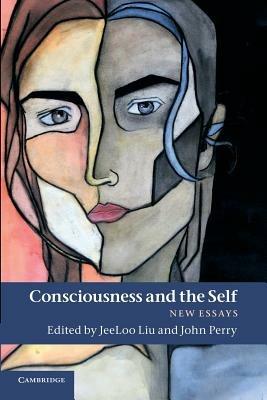 Consciousness and the Self: New Essays - cover