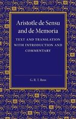 De sensu and De memoria: Text and Translation with Introduction and Commentary