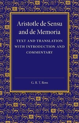 De sensu and De memoria: Text and Translation with Introduction and Commentary - Aristotle - cover