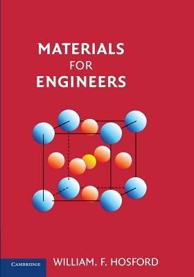 Materials for Engineers - William F. Hosford - cover