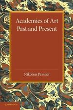 Academies of Art: Past and Present
