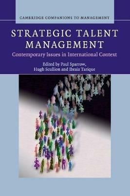 Strategic Talent Management: Contemporary Issues in International Context - cover