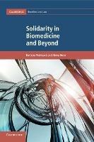 Solidarity in Biomedicine and Beyond - Barbara Prainsack,Alena Buyx - cover