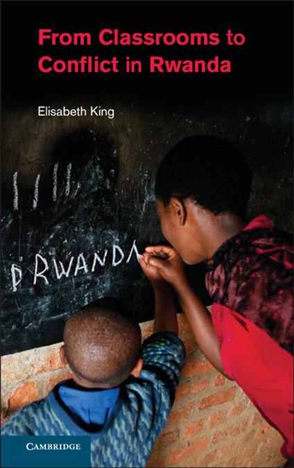 From Classrooms to Conflict in Rwanda