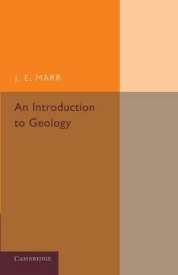 An Introduction to Geology - J. E. Marr - cover