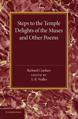 'Steps to the Temple', 'Delights of the Muses' and Other Poems - Richard Crashaw - cover