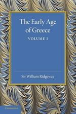 The Early Age of Greece: Volume 1