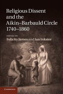 Religious Dissent and the Aikin-Barbauld Circle, 1740-1860 - cover