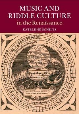 Music and Riddle Culture in the Renaissance - Katelijne Schiltz - cover