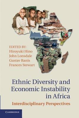 Ethnic Diversity and Economic Instability in Africa: Interdisciplinary Perspectives - cover