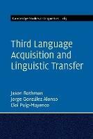 Third Language Acquisition and Linguistic Transfer
