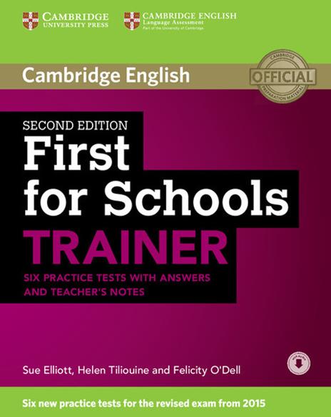  First for schools trainer. Six practice tests. With answers. Per le Scuole superiori